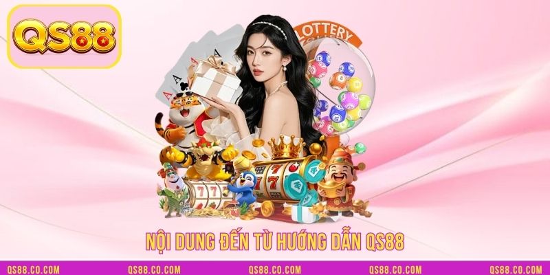 Nội dung đến từ hướng dẫn QS88 Nội dung đến từ hướng dẫn QS88